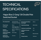 Technical specifications of a Hague Blue 2-Gang 13A Double Pole Switched Socket on a Hague blue background.